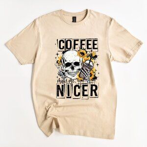 Coffee Make me Nicer Shirt